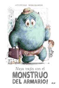 ¡Vaya Trajín Con El Monstruo del Armario!