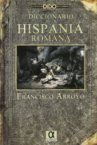 Diccionario de La Hispania Romana