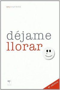 Dejame llorar