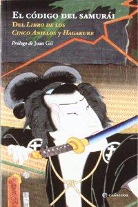 El codigo del samurai / The code of the samurai