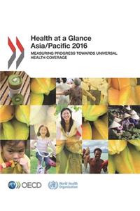 Health at a Glance: Asia/Pacific 2016