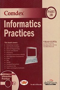 COMDEX INFORMATICS PRACTICES, PART 2B {WITH CD-ROM}