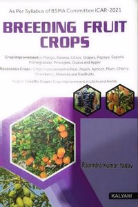 Breeding Fruit Crops ( Useful for M.Sc - Agriculture and other Competitive Exams )