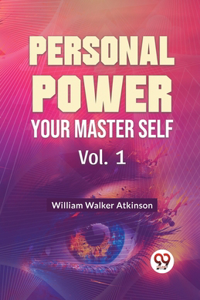 Personal Power Your Master Self