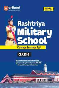 Arihant Guide To Rashtriya Military School Common Entrance Test (CET) Class 6 | According To Exam Pattern & Sylllabus With Study Notes, Pyqs, Solved Papers, & Practice Sets | Revised Edition 2025