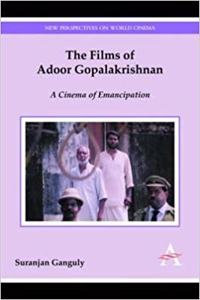 The Films Of Adoor Gopalakrishnan