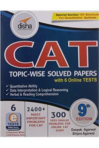 CAT Topic-wise Solved Papers with 6 Online Practice Sets 9th edition