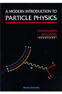 Modern Introduction to Particle Physics