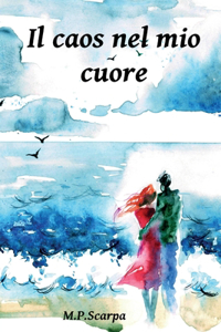 caos nel mio cuore