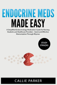Endocrine Meds Made Easy