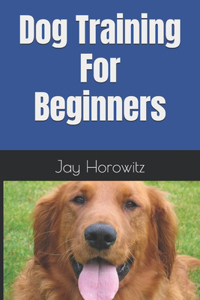 Dog Training For Beginners