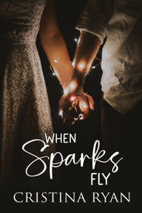 When Sparks Fly
