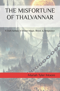 The Misfortune of Thalvannar