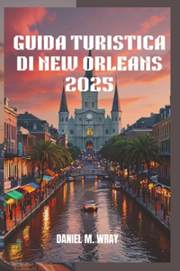 Guida Turistica Di New Orleans 2025