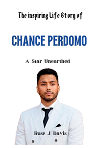 inspiring Life Story of Chance Perdomo