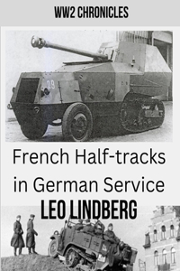 French Half-tracks in German Service WW2