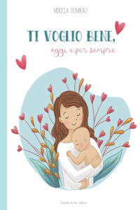 Ti voglio bene, oggi e per sempre