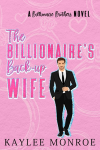 Billionaire's Back-Up Wife