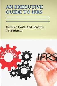 An Executive Guide To IFRS