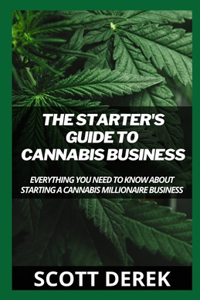 The Starter's Guide To Cannabis Business