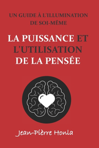 Puissance Et l'Utilisation de la Pensée