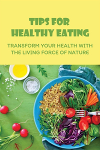 Tips For Healthy Eating