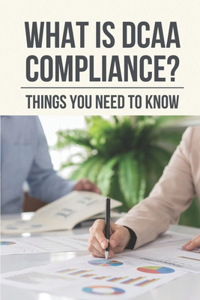 What Is DCAA Compliance?