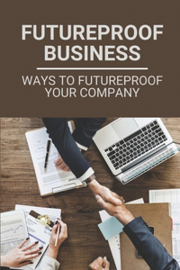 Futureproof Business