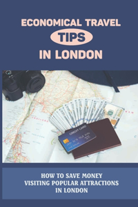 Economical Travel Tips In London