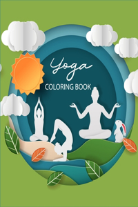 Yoga Coloring Book: With Yoga Poses and Mandalas (Yoga Adult Coloring Books) illustration Yoga and Meditation