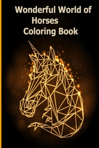 Wonderful World of Horses Coloring Book