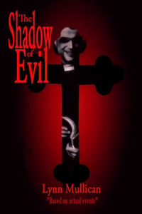 The Shadow of Evil