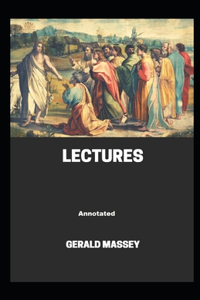 Gerald Massey's Lectures Annotated