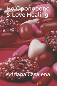 Ho'Oponopono & Love Healing