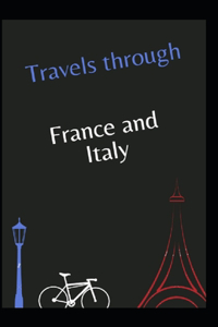 Travels through France and Italy Annotated