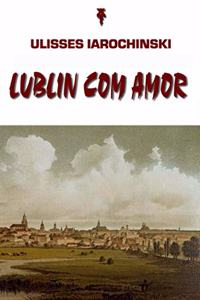 Lublin com Amor