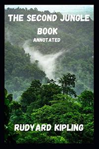 The Second Jungle Book Annotated