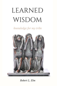 Learned Wisdom