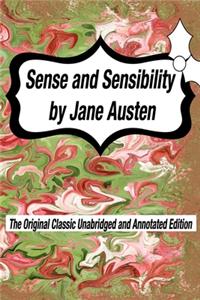 Sense and Sensibility by Jane Austen The Original Classic Unabridged and Annotated Edition