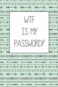 WTF is my Password?