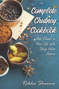 Complete Chutney Cookbook