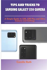 Tips and Tricks to Samsung Galaxy S20 Camera