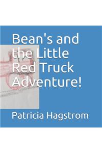 Bean's and the Little Red Truck Adventure!