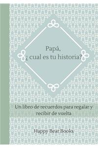 Papá, ¿ cual es tu historia