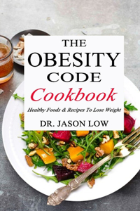 The Obesity Code Cookbook