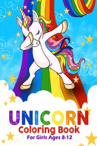 Unicorn Coloring Book For Girls Ages 8-12
