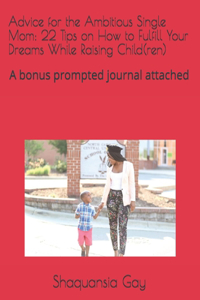 Advice for the Ambitious Single Mom