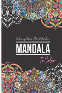 Mandala Coloring Book For Relaxation