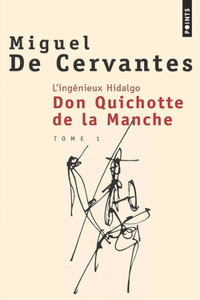 L'Ingénieux Hidalgo Don Quichotte de la Manche