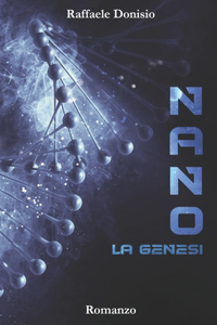 Nano: La Genesi